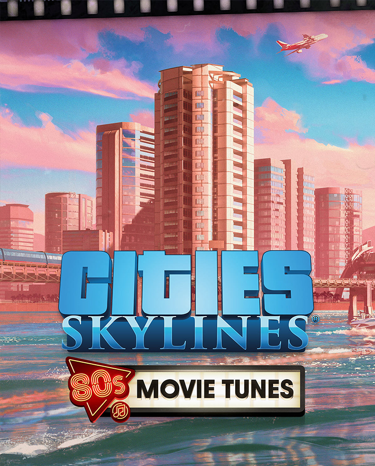 Cities: Skylines — 80’s Movies Tunes (PC и Mac)