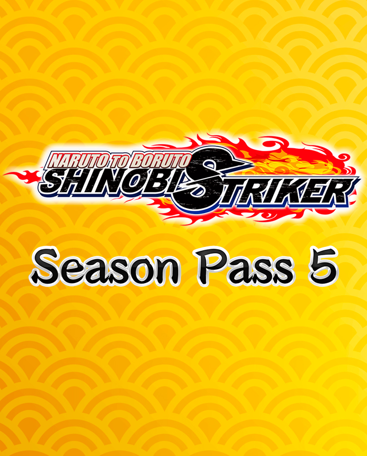 NARUTO TO BORUTO: SHINOBI STRIKER Season Pass 5