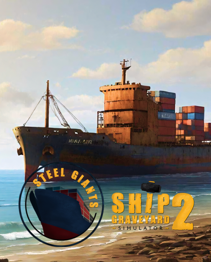 Ship Graveyard Simulator 2 — Steel Giants