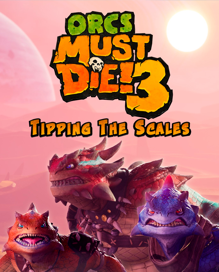 Orcs Must Die! 3 — Tipping the Scales DLC