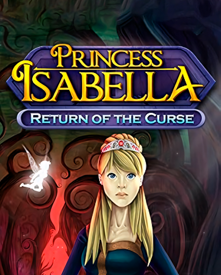 Princess Isabella — Return of the Curse