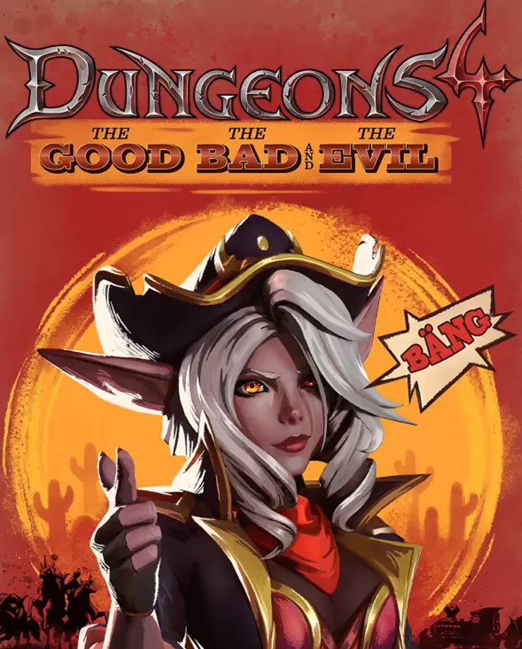 Dungeons 4 — The Good, the Bad and the Evil