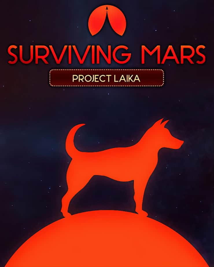 Surviving Mars: Project Laika