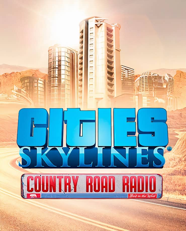 Cities: Skylines — Country Road Radio (PC и Mac)