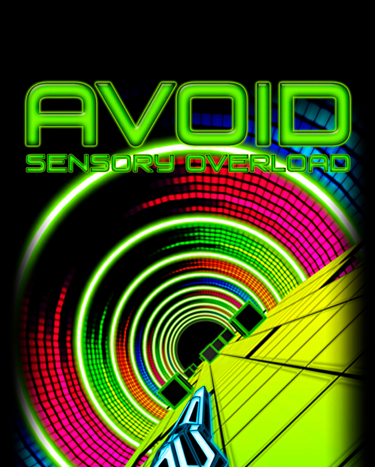 Avoid — Sensory Overload