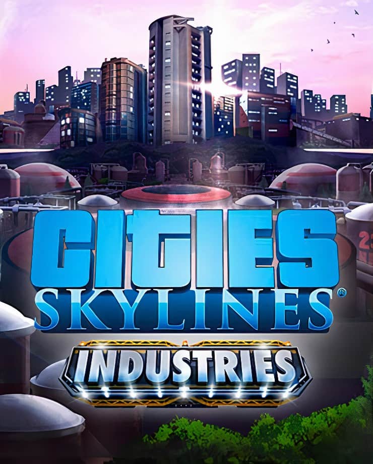 Cities: Skylines — Industries (PC и Mac)