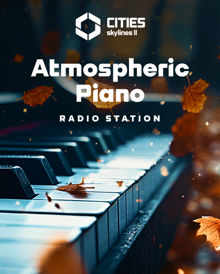 Cities: Skylines II — Atmospheric Piano Channel
