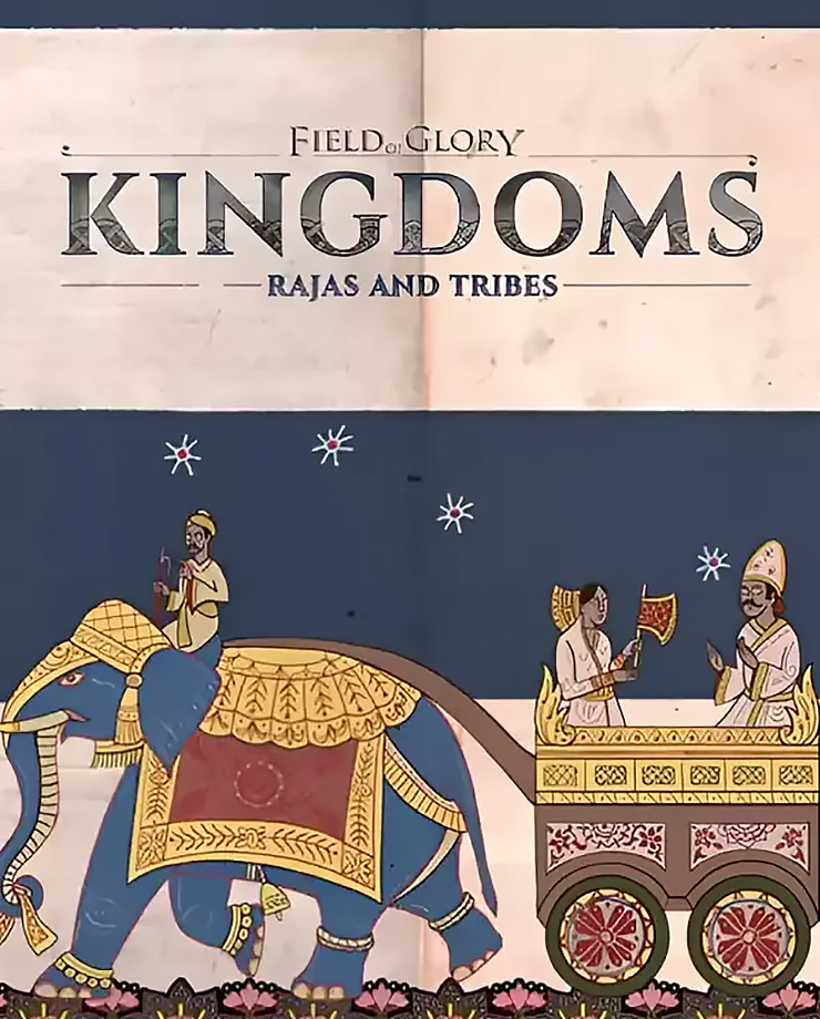 Field of Glory: Kingdoms — Rajas and Tribes