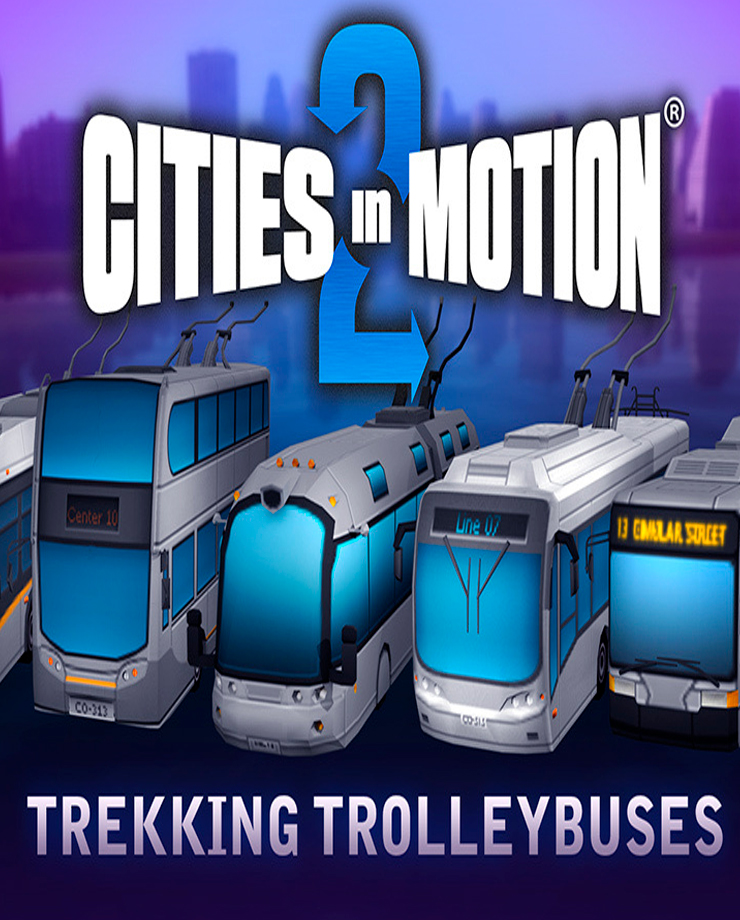 Cities in Motion 2: Trekking Trolleys (PC и Mac)