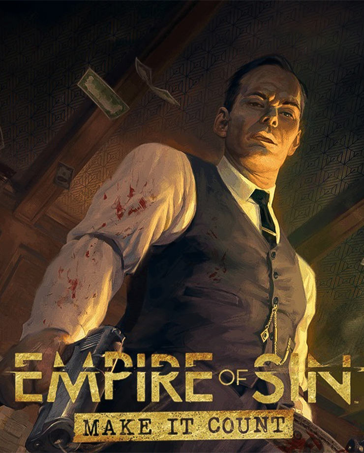 Empire of Sin — Make It Count (PC и Mac)