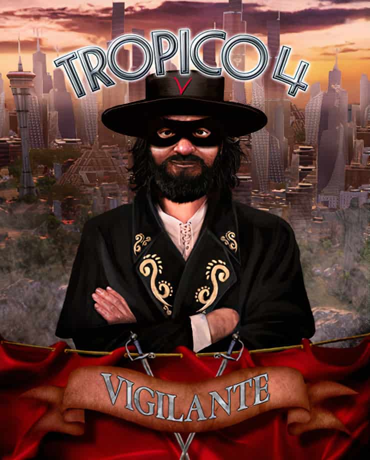 Tropico 4: Vigilante (PC и Mac)