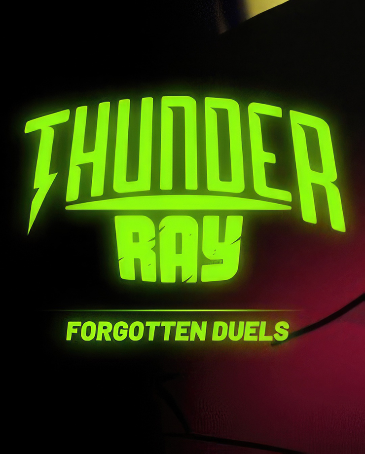 Thunder Ray — Forgotten Duels
