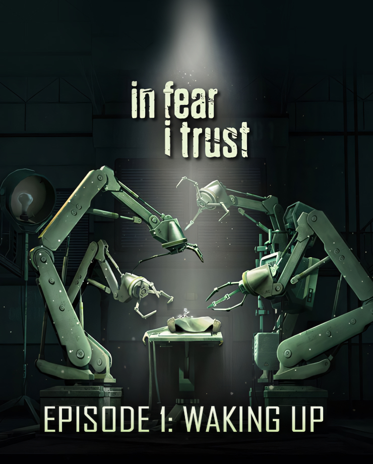 In Fear I Trust — Episode 1: Waking Up