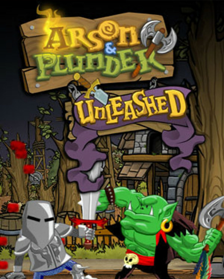 Arson and Plunder: Unleashed