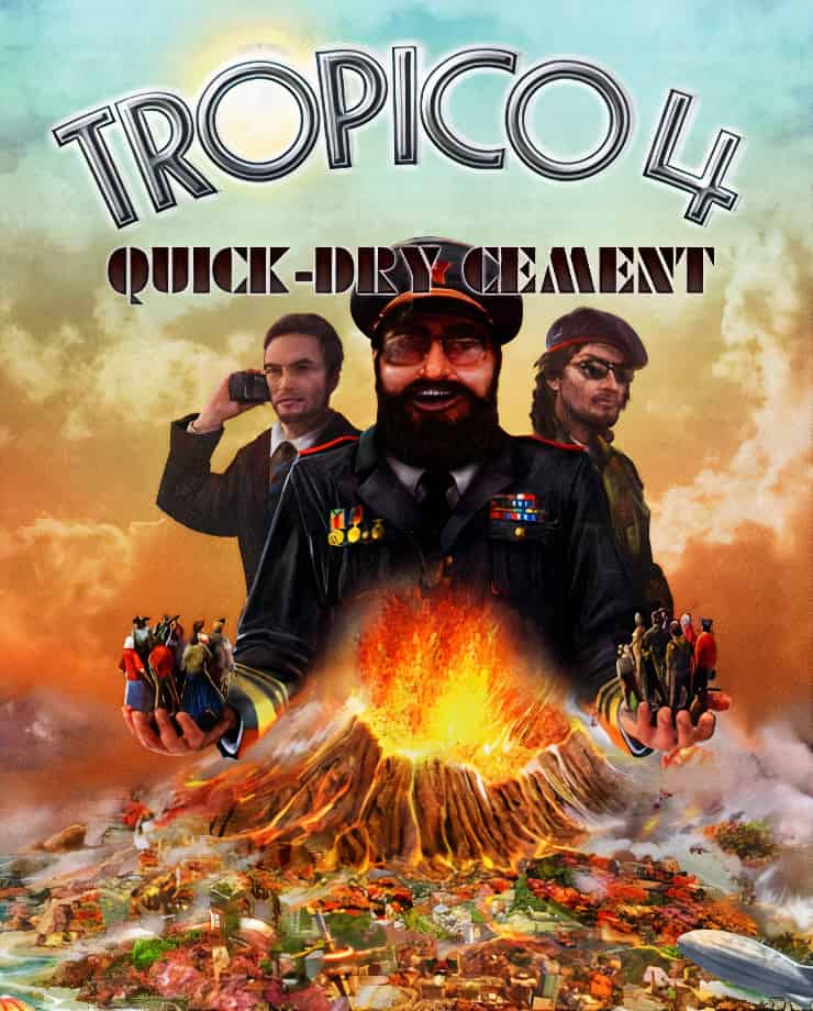 Tropico 4: Quick-dry Cement (PC и Mac)