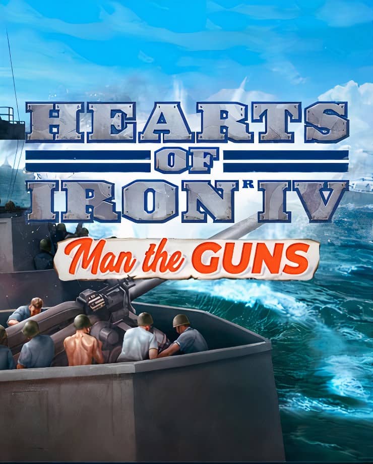 Hearts of Iron IV: Man the Guns (PC и Mac)