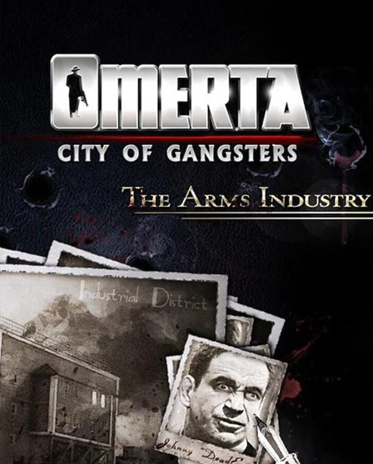 Omerta — City of Gangsters — The Arms Industry