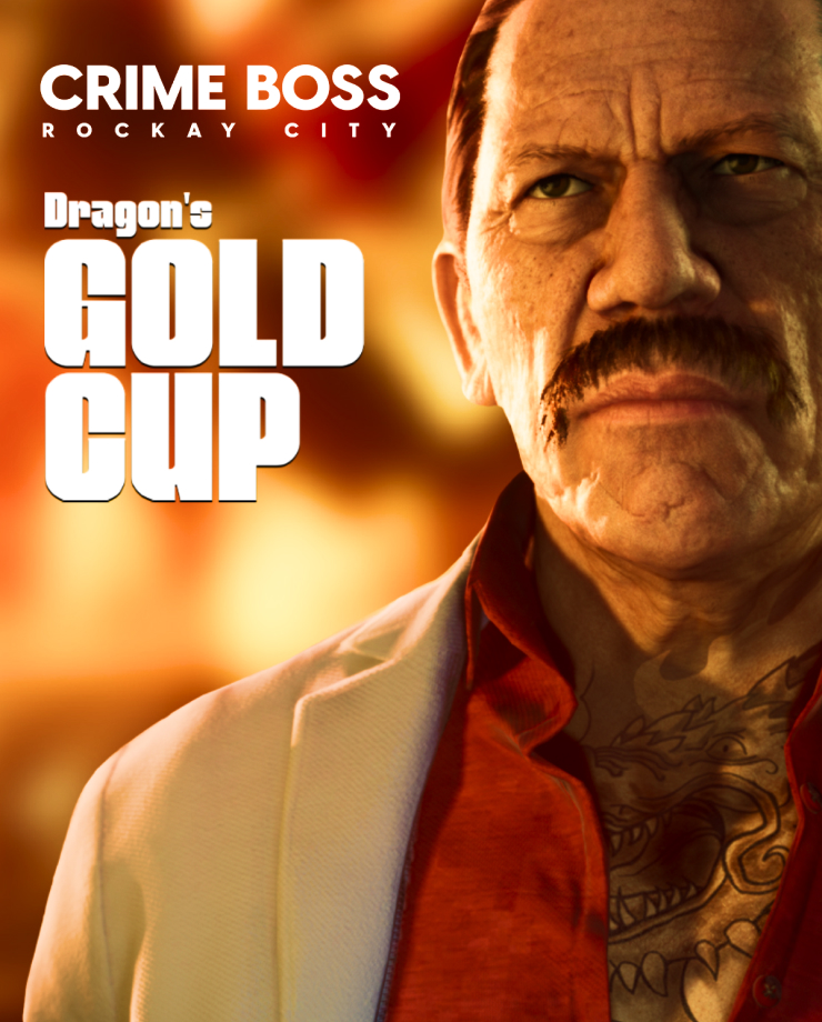 Crime Boss: Rockay City — Dragon’s Gold Cup