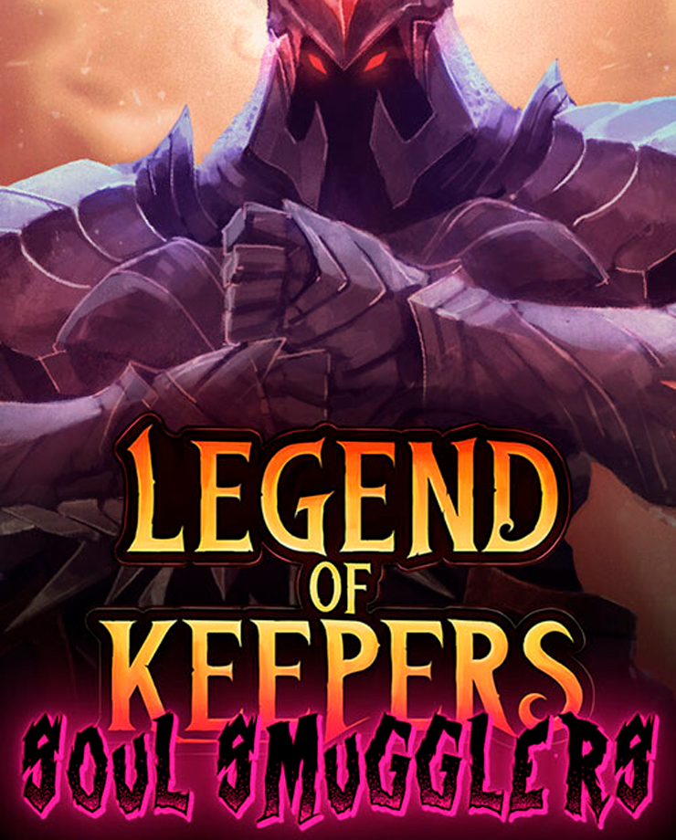 Legend of Keepers: Soul Smugglers (PC и Mac)