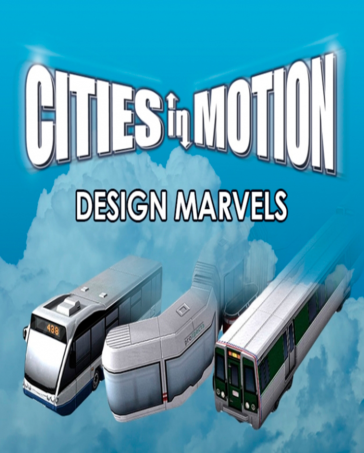 Cities in Motion: Design Marvels (PC и Mac)
