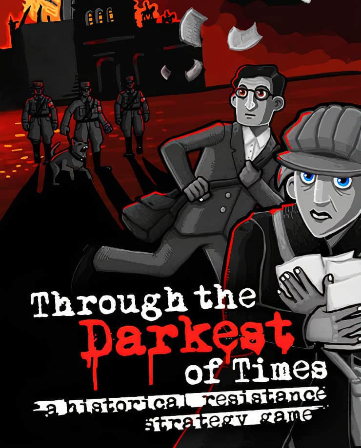 Through the Darkest of Times (PC и Mac)