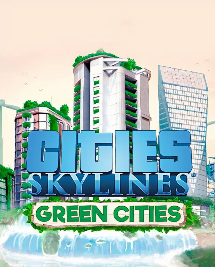 Cities: Skylines — Green Cities (PC и Mac)