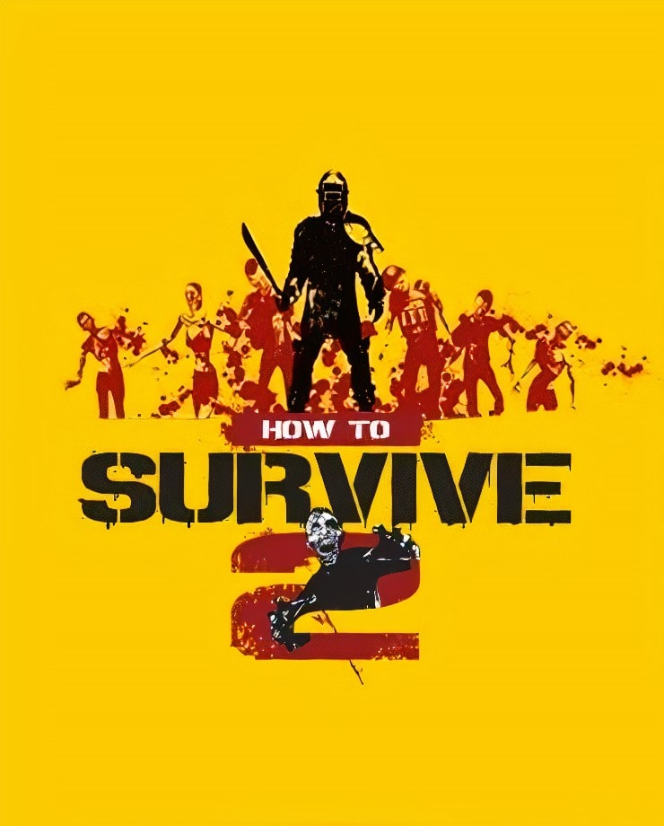 How to Survive 2