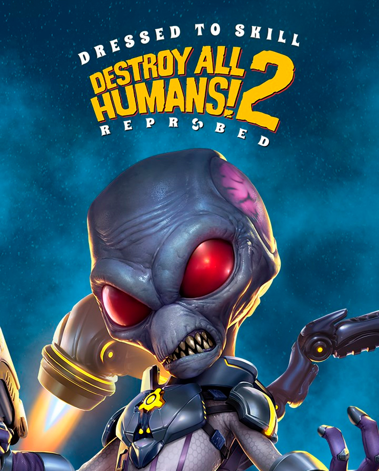 Destroy All Humans! 2 — Reprobed: Dressed to Skill Edition