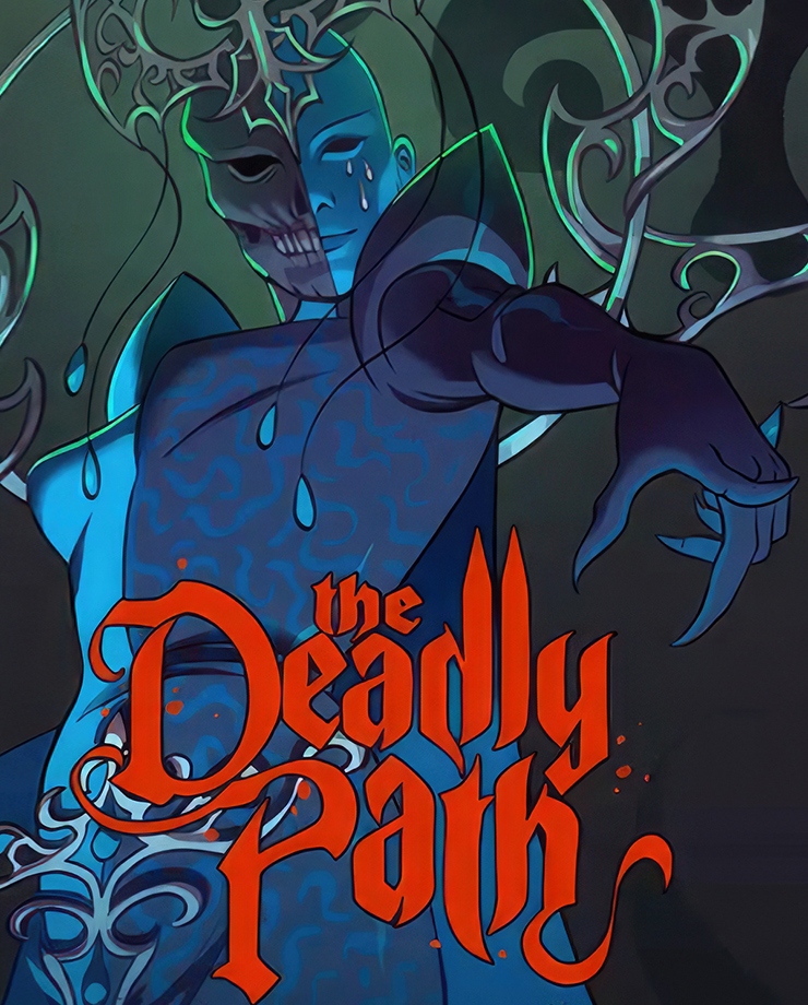The Deadly Path