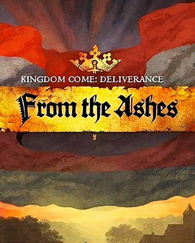 Kingdom Come: Deliverance – From the Ashes