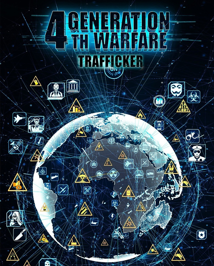 4th Generation Warfare — Trafficker