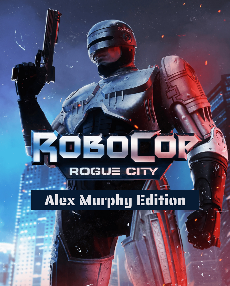 RoboCop: Rogue City — Alex Murphy Edition