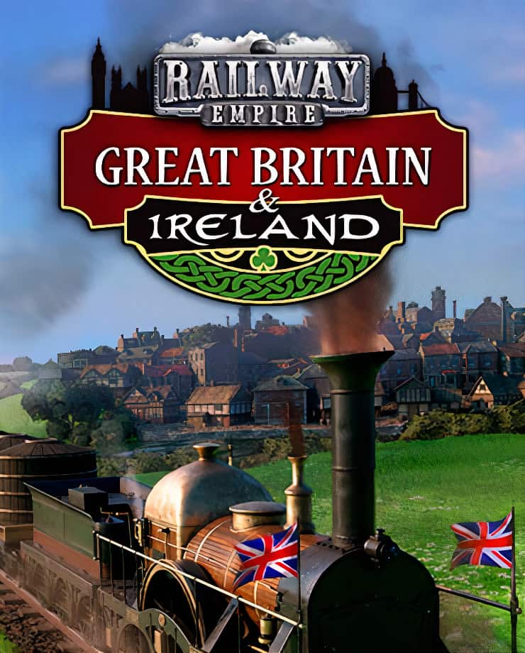 Railway Empire — Great Britain and Ireland