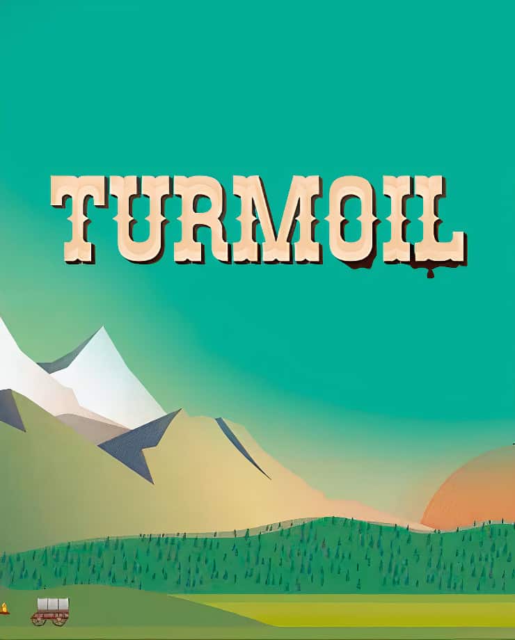Turmoil