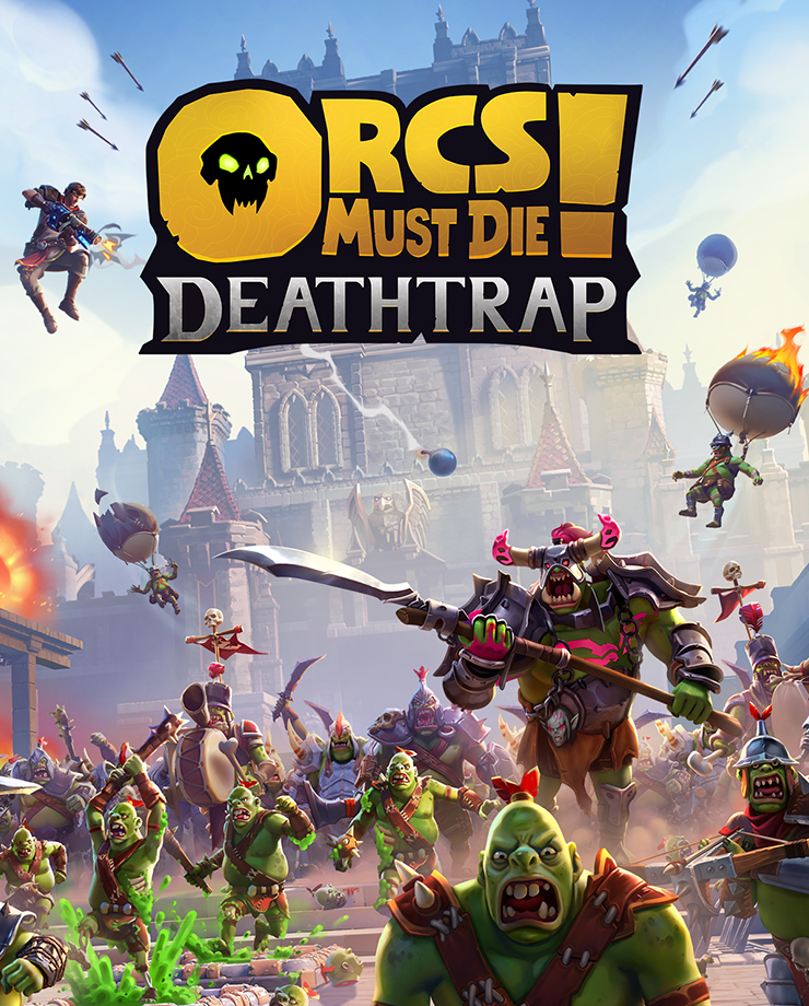 Orcs Must Die! Deathtrap