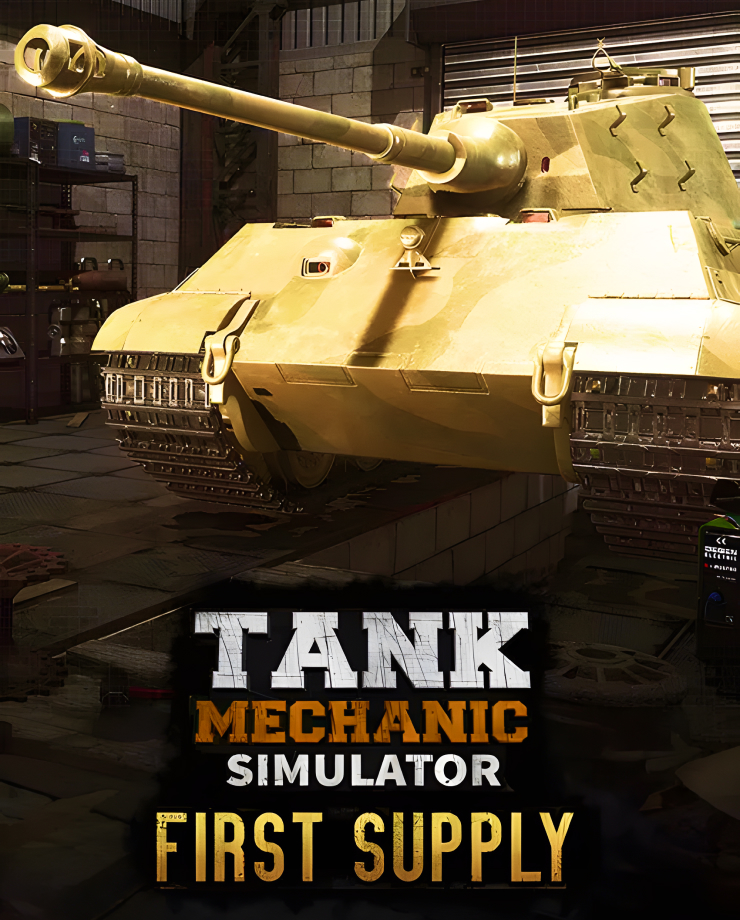 Tank Mechanic Simulator — First Supply (PC и Mac)