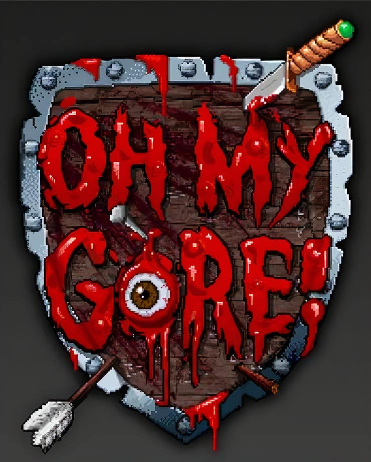 Oh My Gore