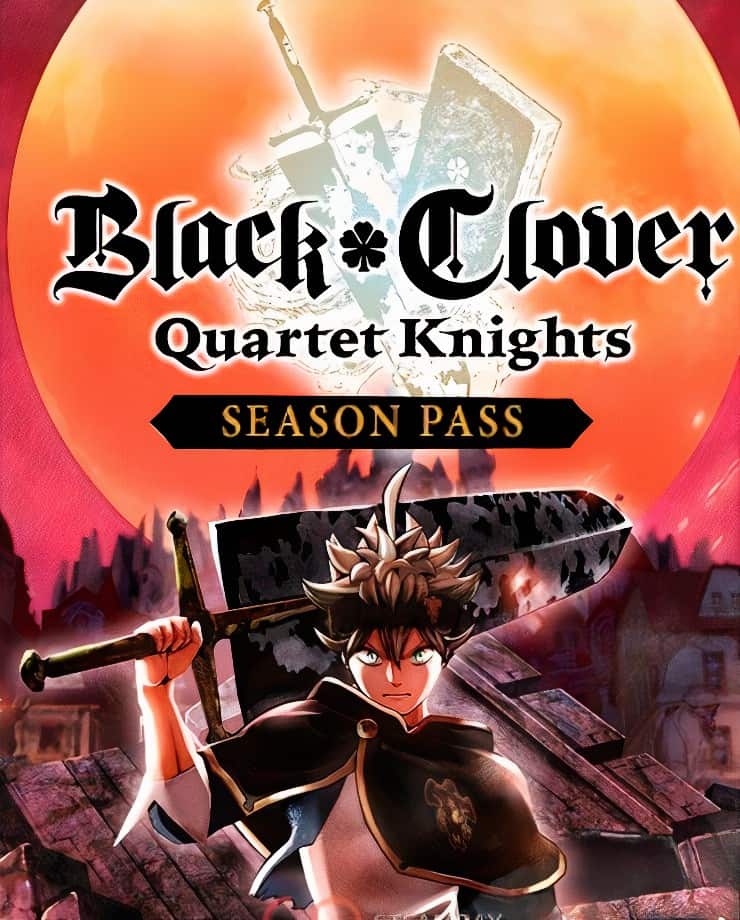BLACK CLOVER: QUARTET KNIGHTS – Season Pass