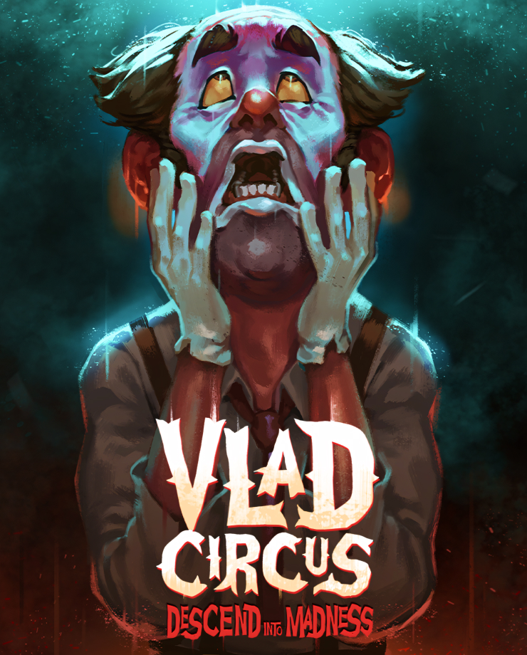 Vlad Circus: Descend Into Madness