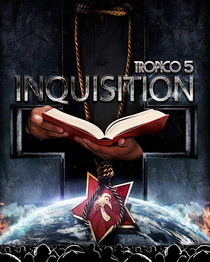 Tropico 5 – Inquisition (PC и Mac)