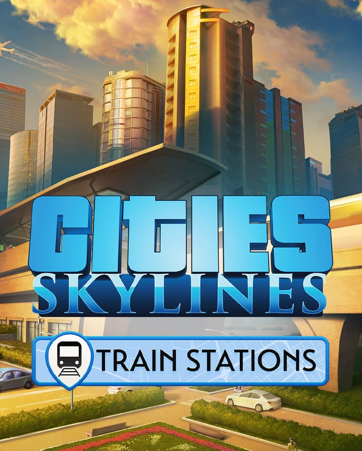 Cities: Skylines — Content Creator Pack: Train Stations (PC и Mac)