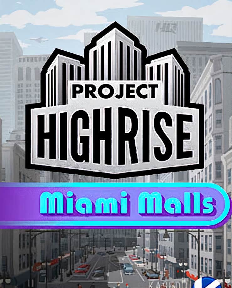 Project Highrise – Miami Malls (PC и Mac)