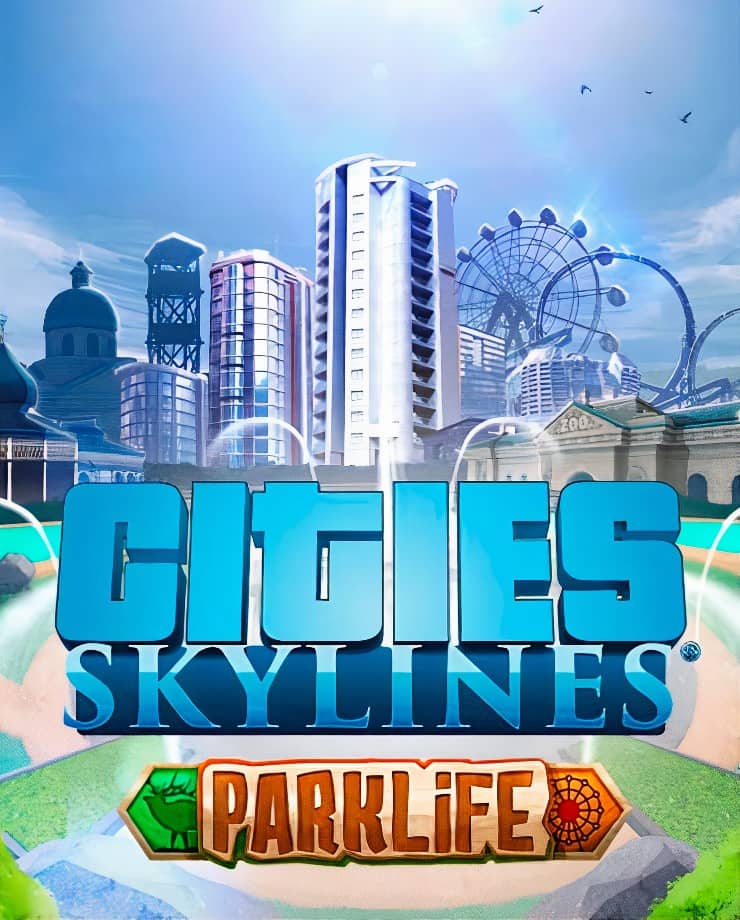 Cities: Skylines — Parklife (PC и Mac)