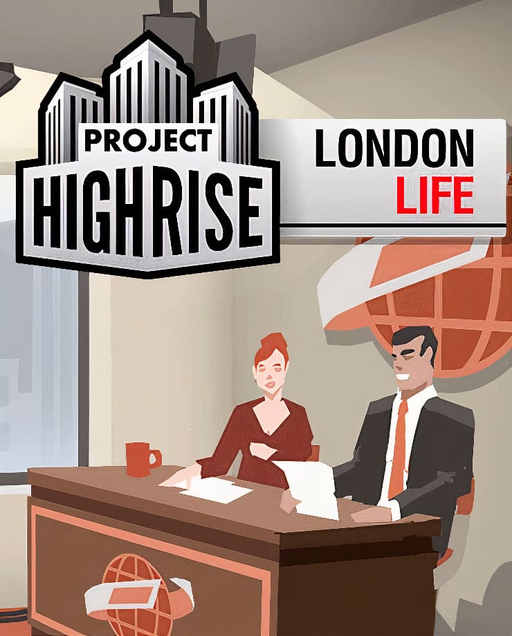 Project Highrise – London Life (PC и Mac)