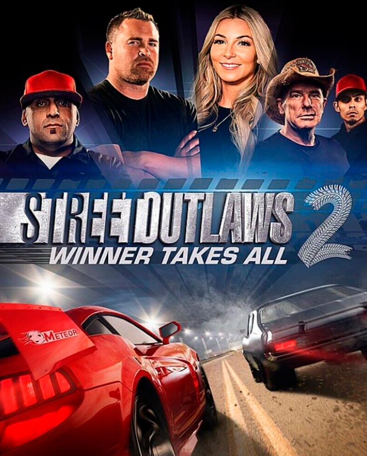Street Outlaws 2: Winner Takes All