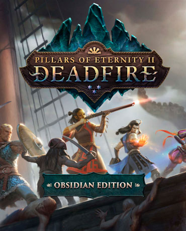 Pillars of Eternity II: Deadfire – Obsidian Edition (PC и Mac)