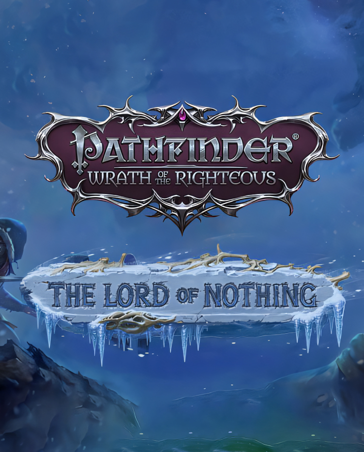 Pathfinder: Wrath of the Righteous — The Lord of Nothing (PC и Mac)