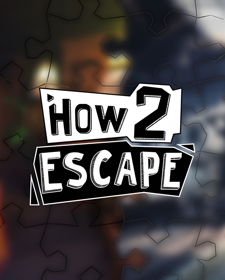 How 2 Escape