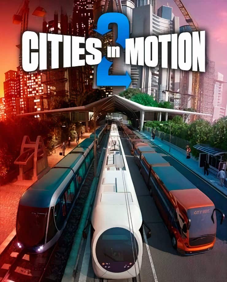 Cities in Motion 2 (PC и Mac)
