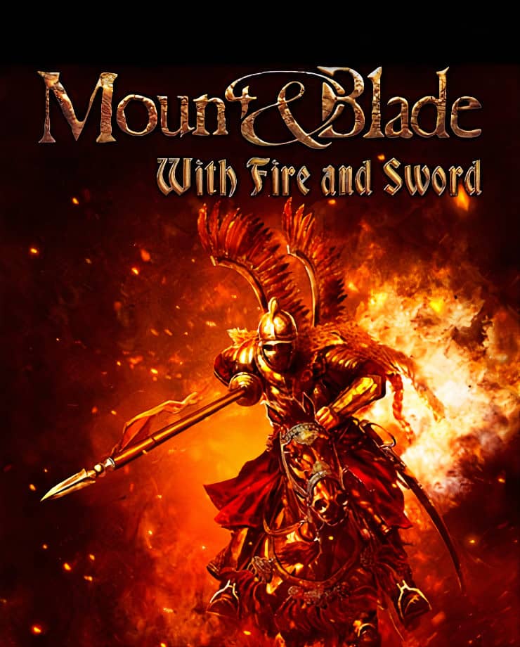 Mount and Blade: With Fire and Sword